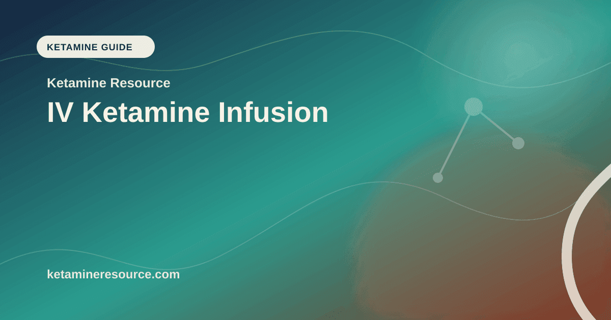 IV Ketamine Infusion article visual for Ketamine Resource