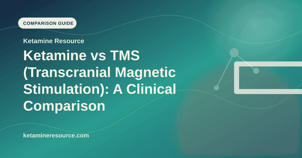 Ketamine vs TMS (Transcranial Magnetic Stimulation): A Clinical Comparison article visual for Ketamine Resource