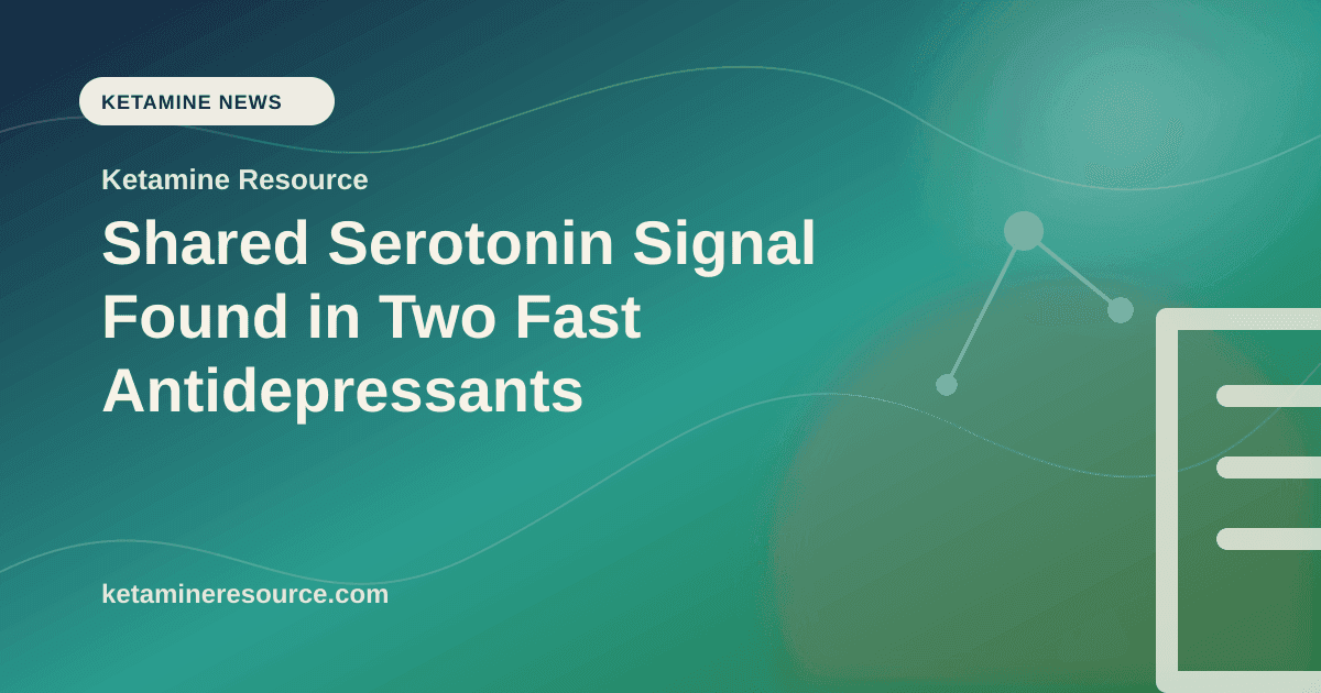 Shared Serotonin Signal Found in Two Fast Antidepressants article visual for Ketamine Resource