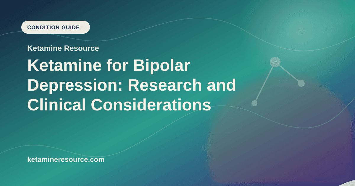 Ketamine for Bipolar Depression: Research and Clinical Considerations article visual for Ketamine Resource